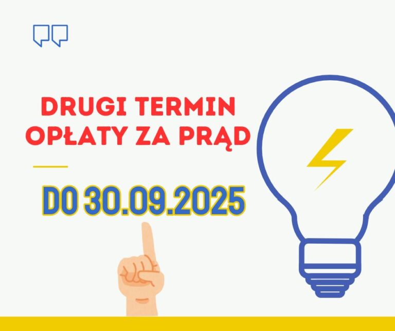 📢 Drugi termin opłat za energię elektryczną – do 30 września 2025 r.